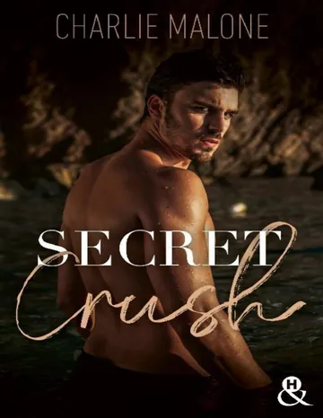 Secret Crush de Charlie Malone, couverture du livre