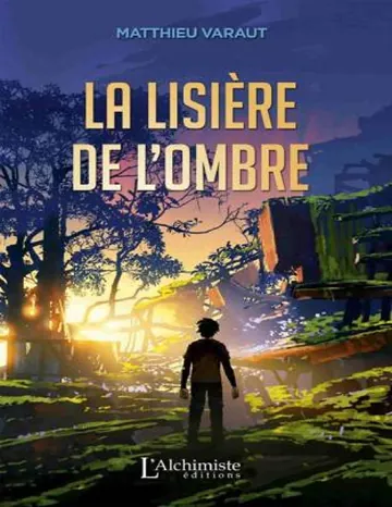 La lisière de l'ombre de Matthieu Varaut, couverture du livre