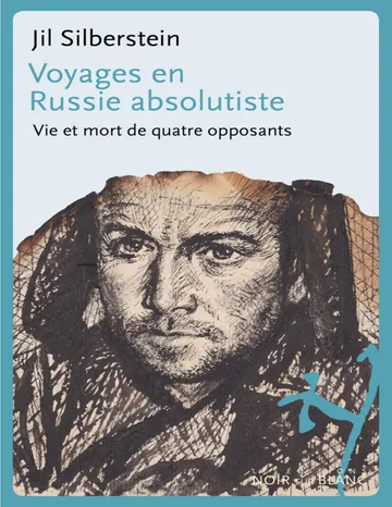 Voyages en Russie absolutiste de Jil Silberstein, couverture du livre