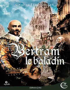 Bertram le baladin - Camille LEBOULANGER