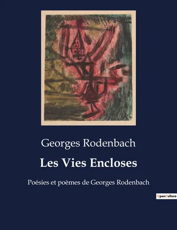 Les vies encloses de Georges Rodenbach, couverture du livre