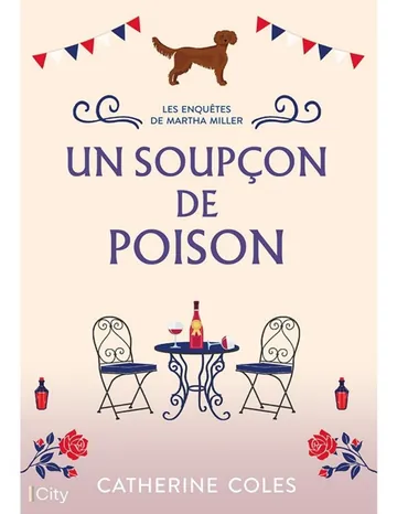Marta Miller T1 : Un soupçon de poison de Catherine Coles, couverture du livre
