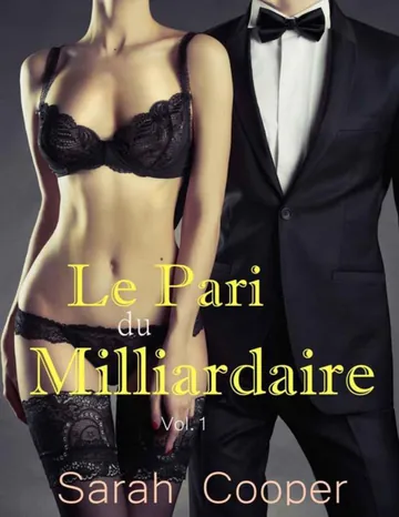 Le Pari du Milliardaire, vol.1 (Mâle Alpha) (French Edition) de Sarah Cooper, couverture du livre