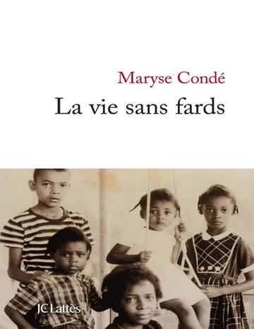 La vie sans fards de Maryse Condé, couverture du livre