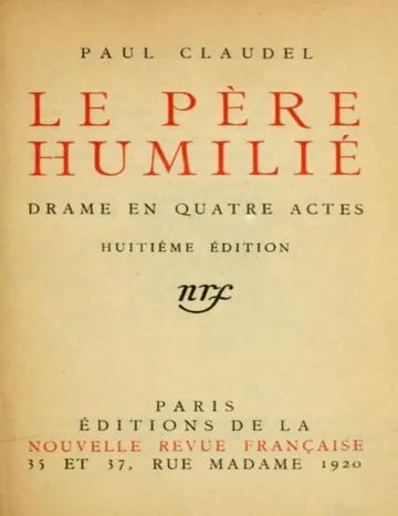 Le père humilié: Drame en quatre actes de Paul Claudel, couverture du livre