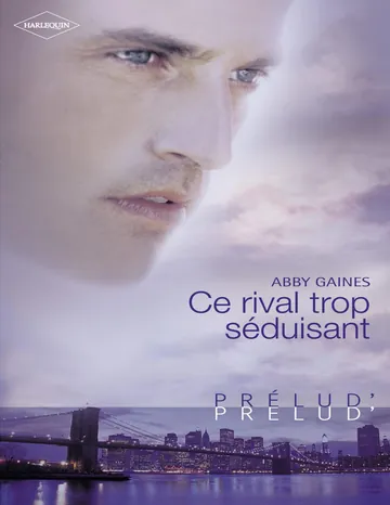 Ce rival trop séduisant de Gaines, couverture du livre
