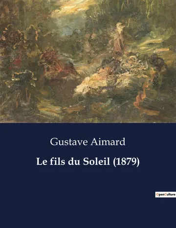 Le fils du Soleil (1879) de Gustave Aimard, couverture du livre