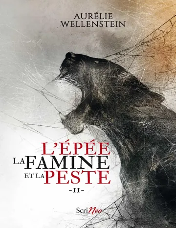 L'épée, la famine et la peste T2 d’Aurélie Wellenstein, couverture du livre