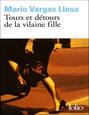 Tours et detours de la vilaine fille de Mario Vargas Llosa, couverture du livre