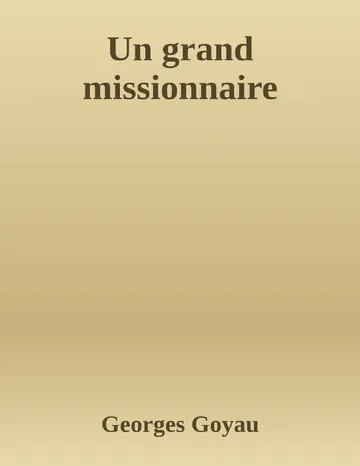 Un grand missionnaire de Georges Goyau, couverture du livre