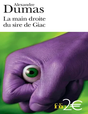 La main droite du Sire de Giac et autres nouvelles d’Alexandre Dumas, couverture du livre