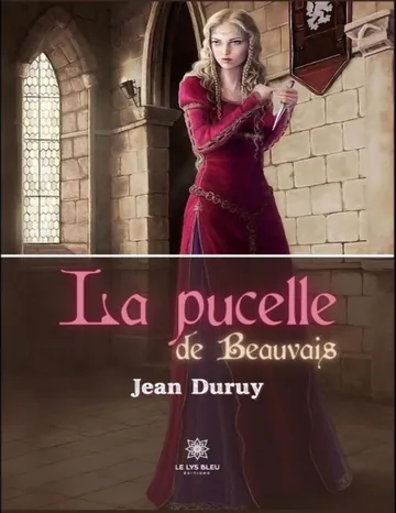 La pucelle de Beauvais de Jean Duruy, couverture du livre