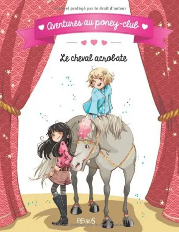 Le cheval acrobate (Aventures au poney-club) (French Edition) de Juliette Parachini-Deny, couverture du livre