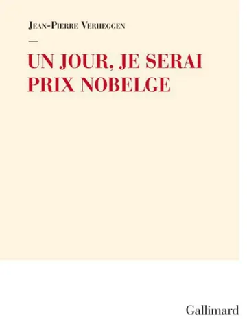 Un jour, je serai Prix Nobelge de Verheggen Jean-Pierre, couverture du livre