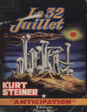 Le 32 juillet de Steiner Kurt, couverture du livre