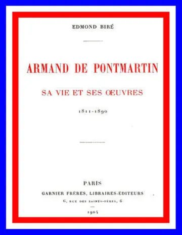 Armand de Pontmartin, sa vie et ses oeuvres, 1811-1890 d’Edmond Biré, couverture du livre