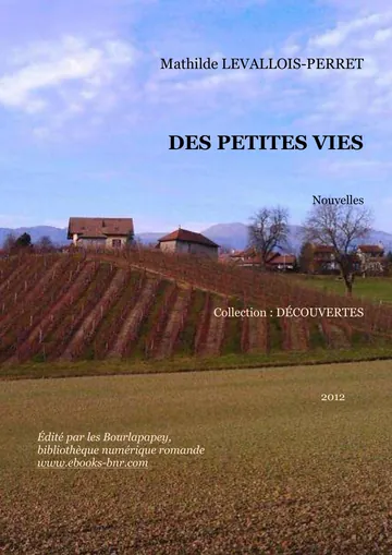 Des Petites Vies de Mathilde LEVALLOIS-PERRET, couverture du livre