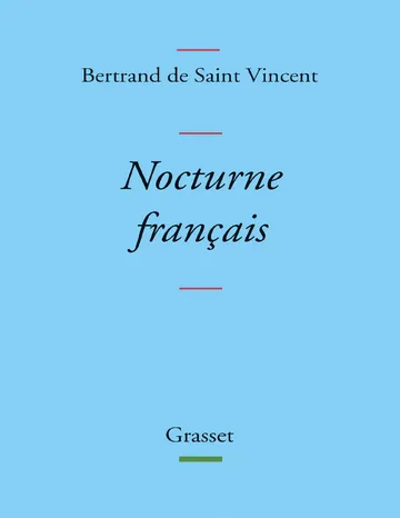 Nocturne français de Bertrand de Saint Vincent, couverture du livre