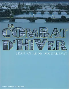 Le combat d'hiver - Mourlevat