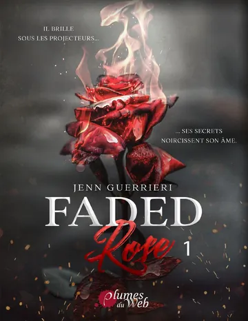 Faded Rose - Tome 1 de Jenn Guerrieri, couverture du livre
