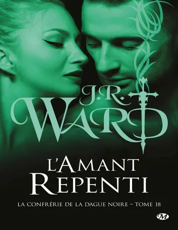 L'Amant repenti (La Confrérie de la dague noire) (French Edition) de J. R. Ward, couverture du livre