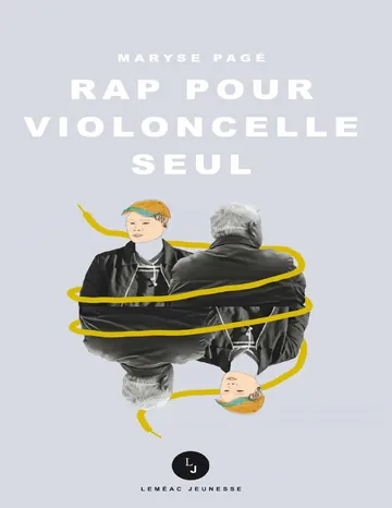 Rap pour violoncelle seul de Maryse Pagé, couverture du livre