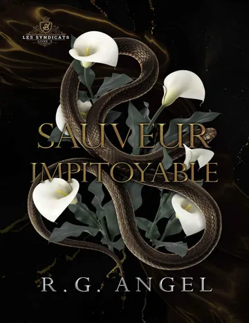 Sauveur Impitoyable : Dark Romance et Mafia (Les Syndicats t. 2) (French Edition) de R.G. Angel, couverture du livre