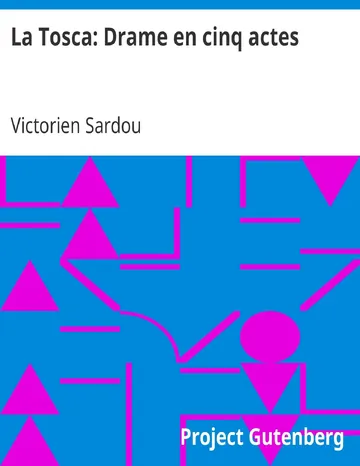 La Tosca: Drame en cinq actes de Victorien Sardou, couverture du livre