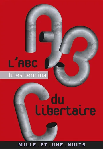 L'A. B. C. du libertaire de Jules Lermina, couverture du livre