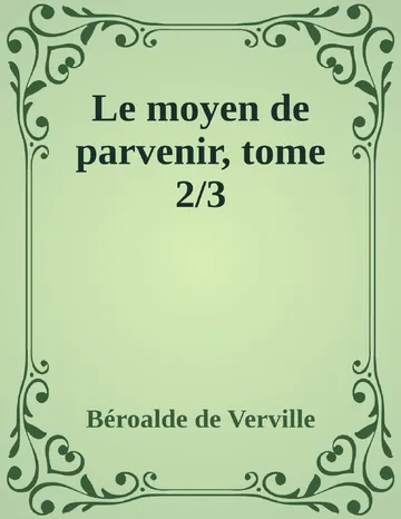 Le moyen de parvenir, tome 2/3 de Béroalde de Verville, couverture du livre