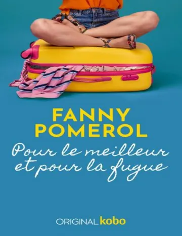 Pour le meilleur et pour la fugue de Fanny Pomerol, couverture du livre