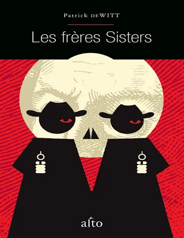 Les frères Sisters de Patrick DeWitt, couverture du livre