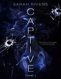 Captive T1 : L'histoire d'Asher et Ella - Sarah Rivens