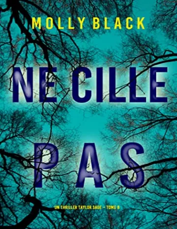 Ne Cille Pas (Un thriller Taylor Sage – Tome 8) (French Edition) de Molly Black, couverture du livre