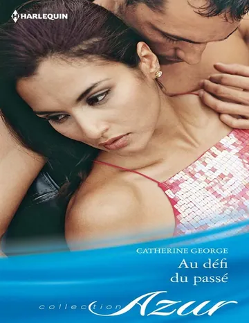 Au défi du passé de Catherine George, couverture du livre