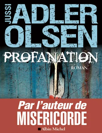 Profanation de Jussi Adler-Olsen, couverture du livre