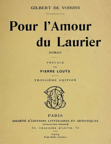 Pour l'Amour du Laurier: Roman d’Auguste Gilbert de Voisins, couverture du livre