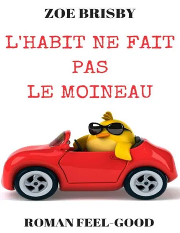 L'habit ne fait pas le moineau (French Edition) de Zoe Brisby, couverture du livre