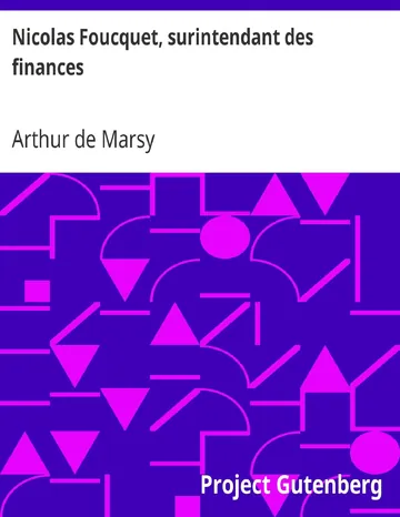 Nicolas Foucquet, surintendant des finances d’Arthur de Marsy, couverture du livre