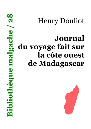 (Microsoft Word - 28 - Henry Douliot - Journal du voyage fait sur la c364te ouest de Madagascar.doc) de Windows XP, couverture du livre