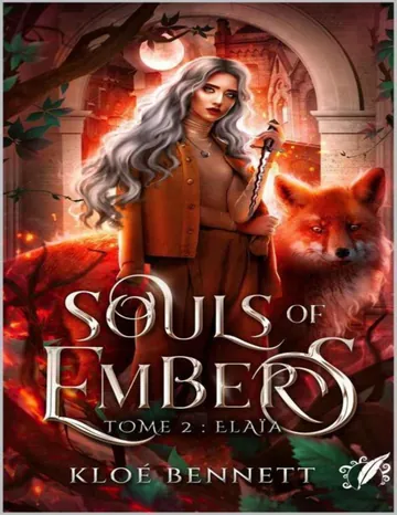 Souls of Embers - Tome 2 : Elaïa (French Edition) de Kloé Bennett, couverture du livre