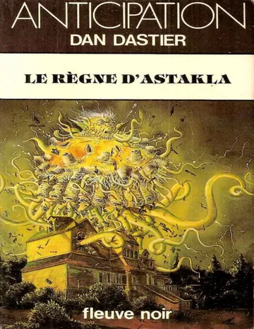 Le Règne d'Astakla de Dan Dastier, couverture du livre