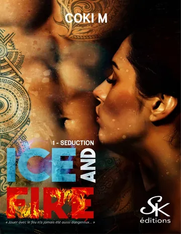 Ice and fire 1 de M Coki, couverture du livre