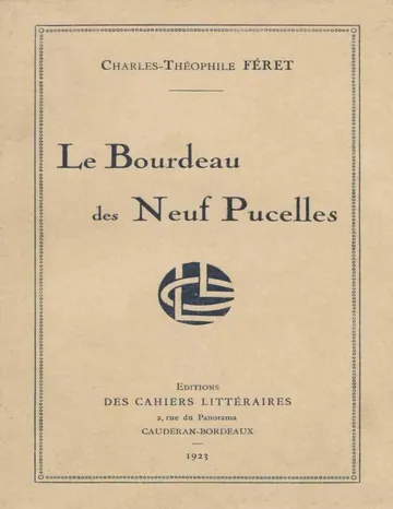 Le Bourdeau des neuf pucelles de Charles-Théophile Féret, couverture du livre