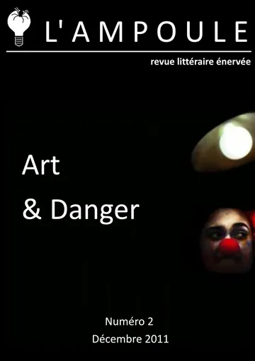 L’Ampoule n°2 - Art et Danger de Décembre 2011, couverture du livre