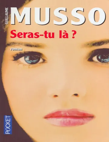 Seras-tu là ? de Guillaume Musso, couverture du livre