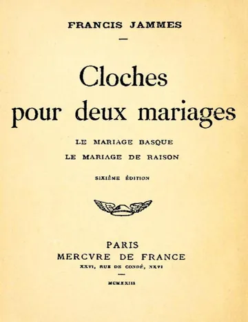 Cloches pour deux mariages: le mariage basque; le mariage de raison de Francis Jammes, couverture du livre