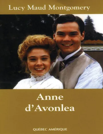 Anne 02 - Anne d'Avonlea de Lucy Maud Montgomery, couverture du livre