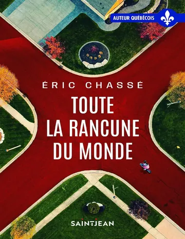 Toute la rancune du monde d’Eric Chassé, couverture du livre