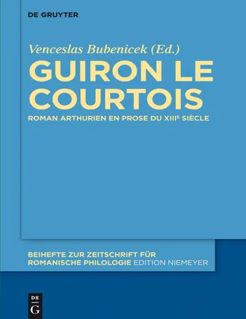 Beihefte zur Zeitschrift für romanische Philologie Band 363: Guiron le Courtois de Venceslas Bubenicek, couverture du livre